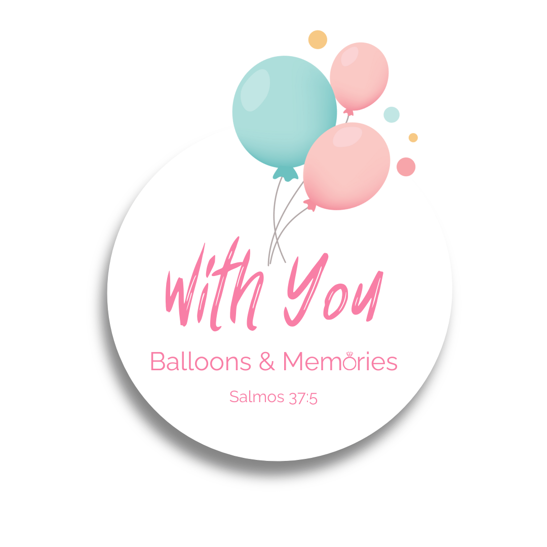 With You - Balloons and Memories - Decoraciones El Salvador - Globos - Pedidas de Mano